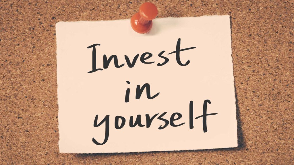 How To Invest In Yourself For A Better Life